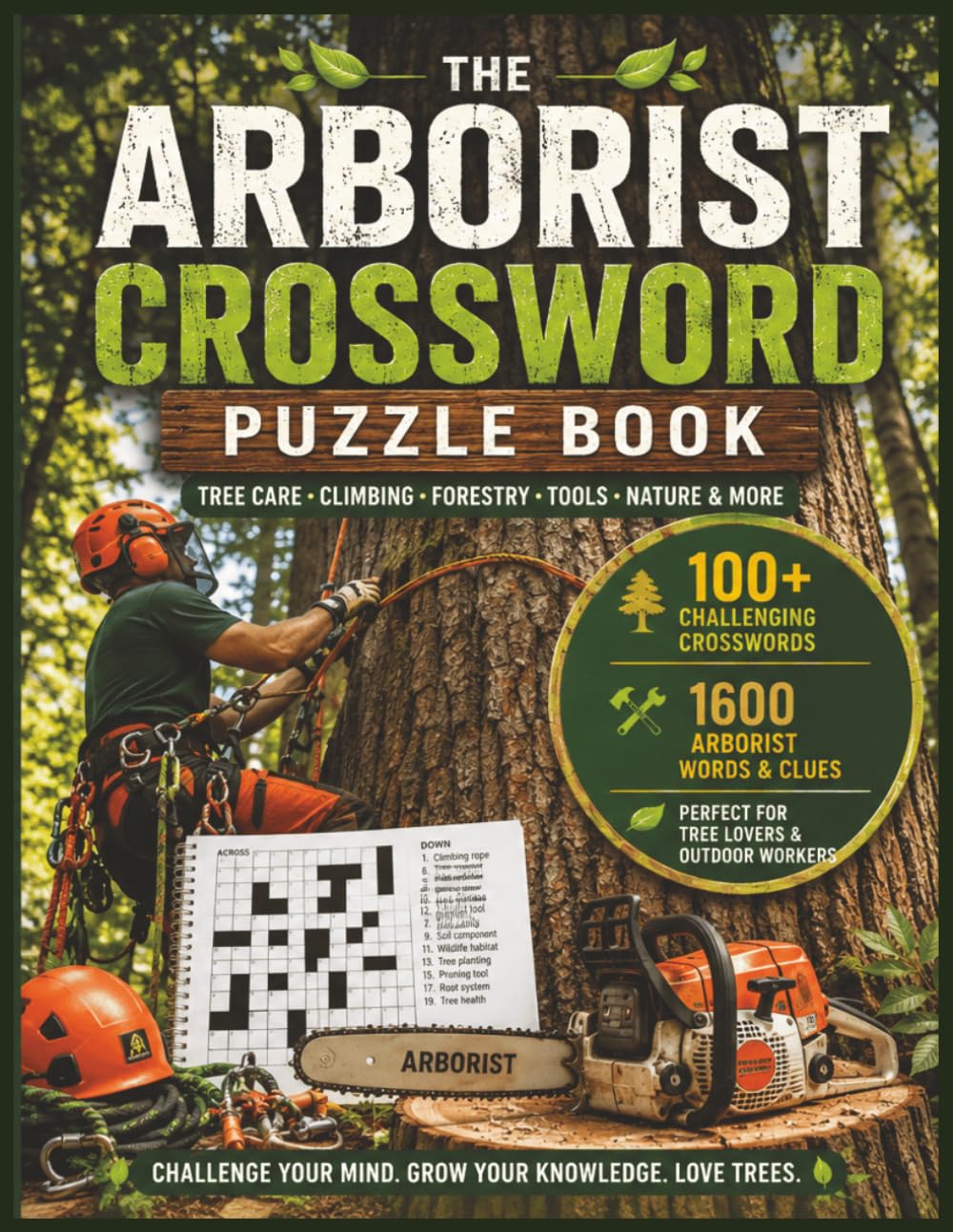 Arborist Crossword Puzzle: Relax, Learn & Test Your Arborist Knowledge One Crossword at a Time