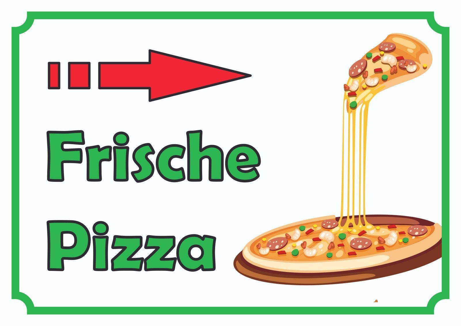 Frische Pizza Schild mit Pfeil rechts A1 (594x841mm)