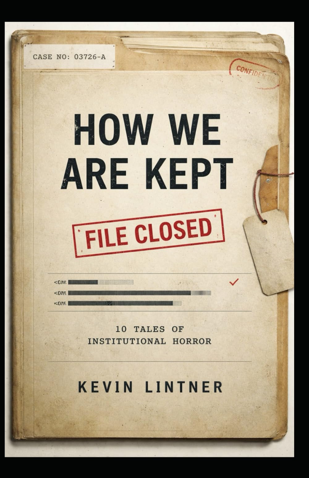 How We Are Kept: Ten Stories of Institutional Horror