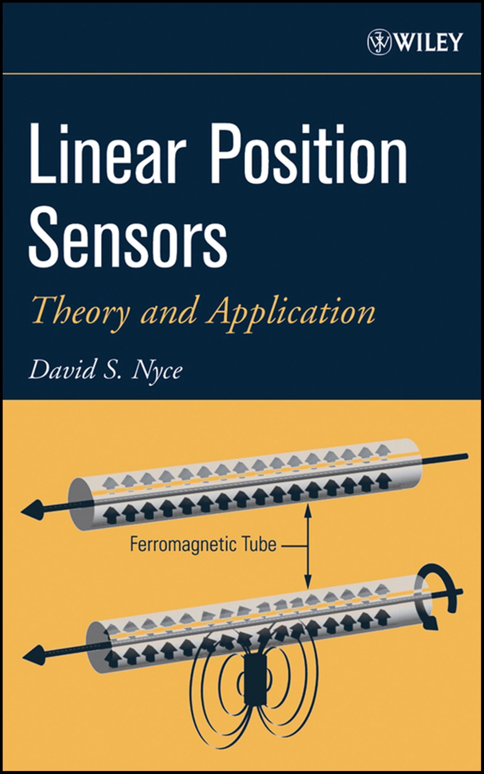 Linear Position Sensors – Theory and Application Nyce Hardback Wiley–Blackwell