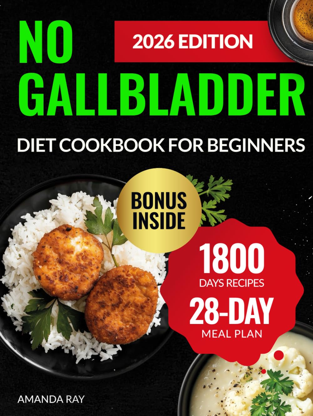 No Gallbladder Diet Cookbook for Beginners: 1800 Days of Nutritious & Tasty Recipes to Rebalance Hormones and Manage Digestion Post-Gallbladder ... (Quick & Easy, Healthy Diet Recipes Books)