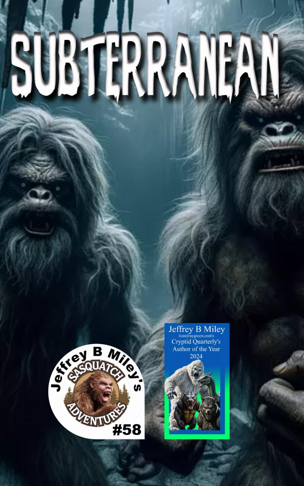 Sasquatch 58: Subterranean (Sasquatch Adventures)