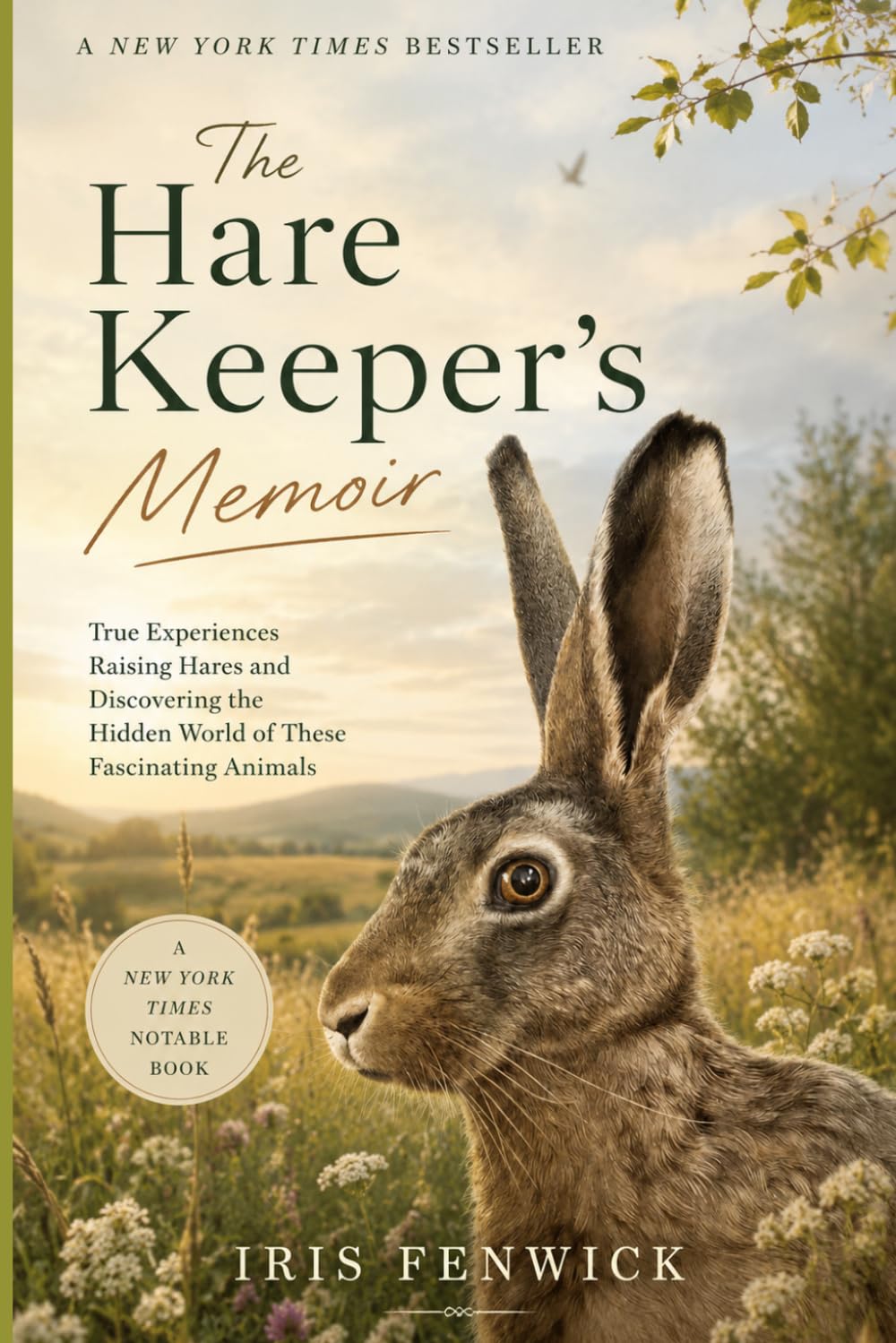 The Hare Keeper’s Memoir: True Experiences Raising Hares and Discovering the Hidden World of These Fascinating Animals