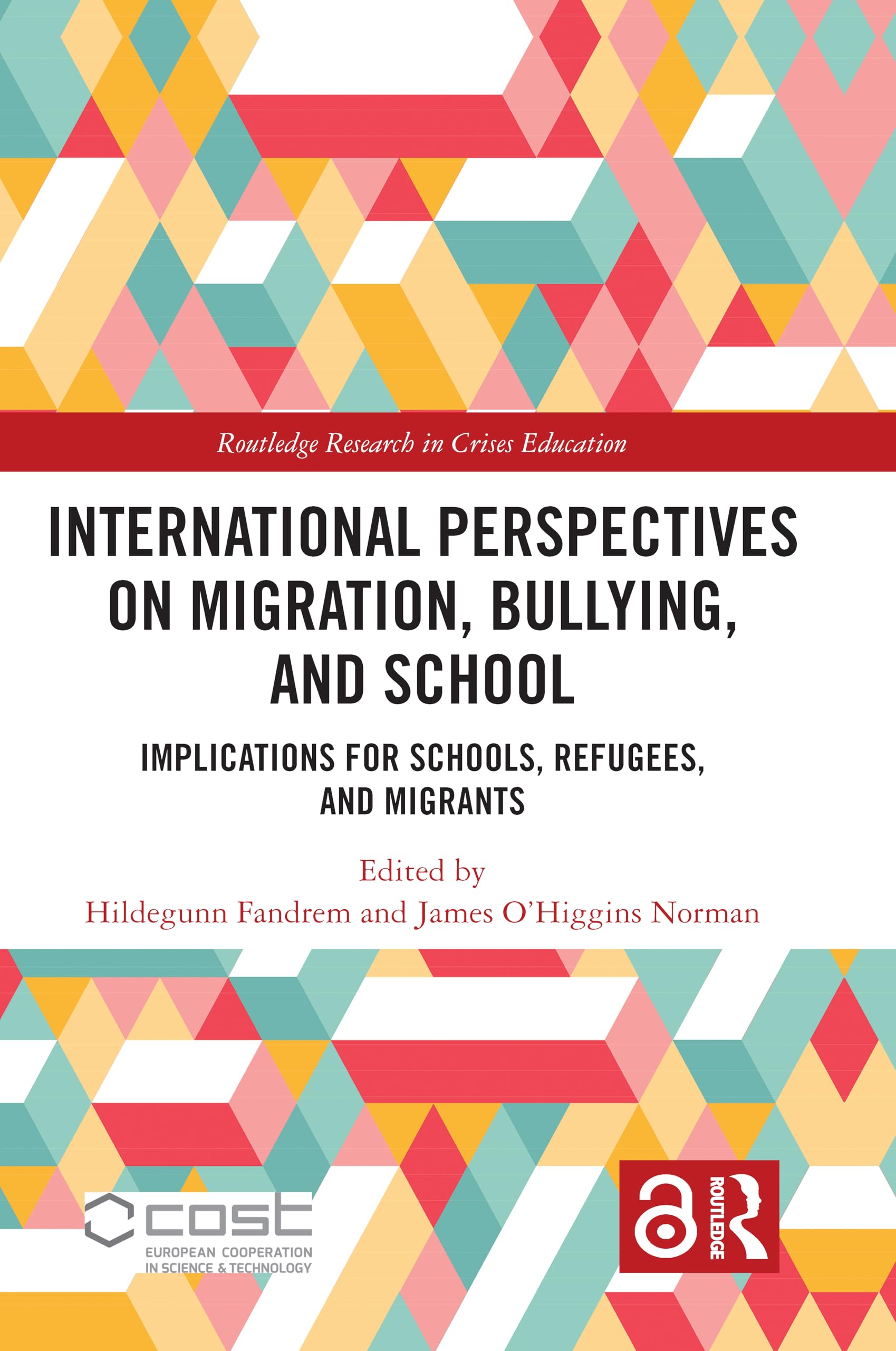 International Perspectives on Migration, Bullying, and School: Implications for Schools, Refugees, and Migrants (Routledge Research in Crises Education)