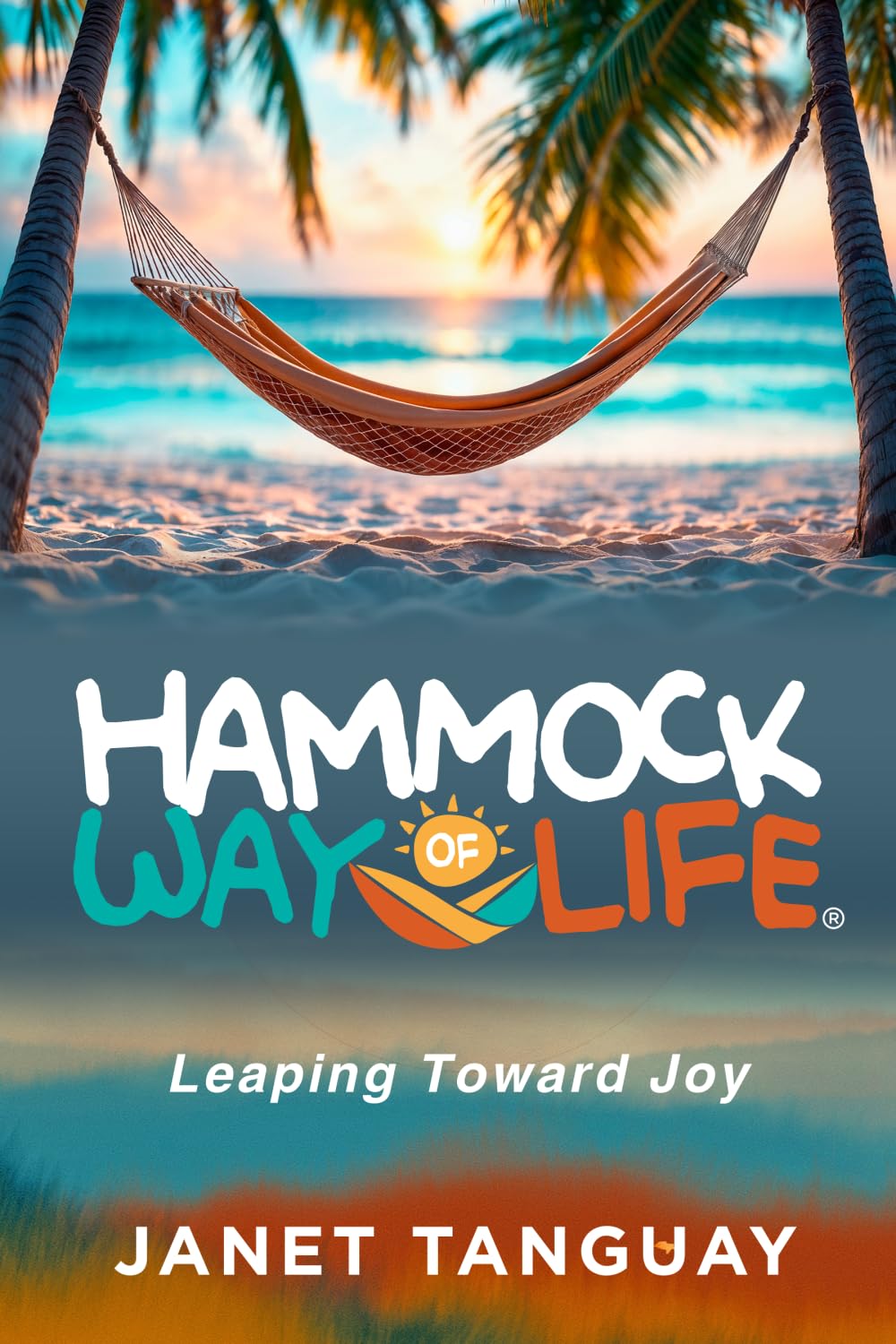 Hammock Way of Life: Leaping Toward Joy
