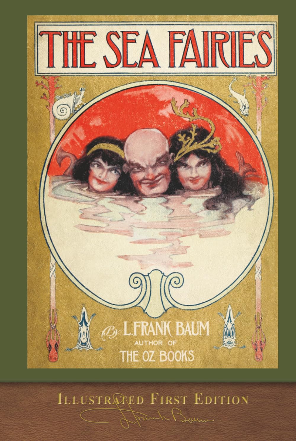 The Sea Fairies (Illustrated First Edition): 100th Anniversary Edition