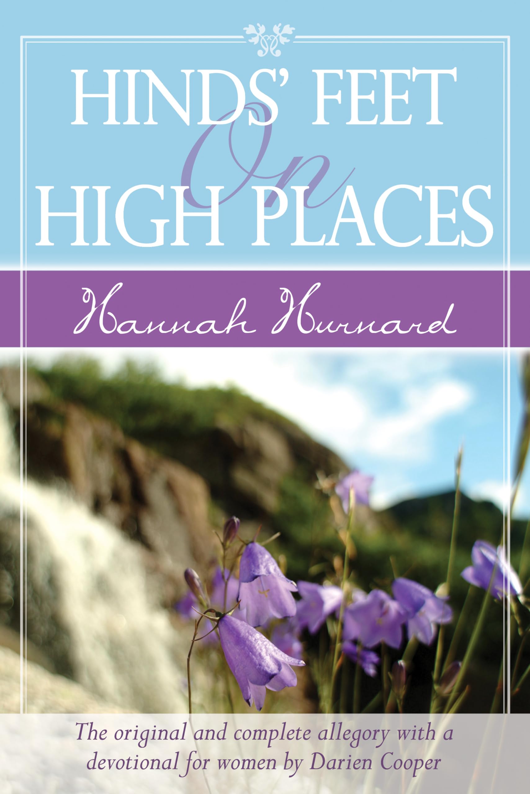 Hinds' Feet on High Places Delightfully Illustrated and Arranged for