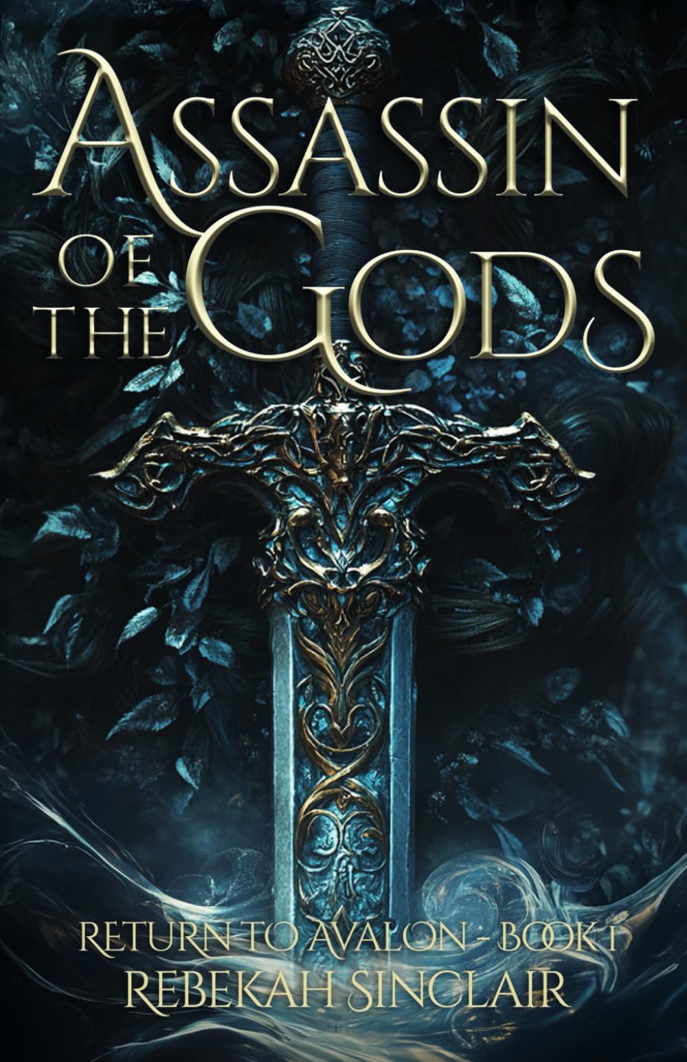 Assassin of the Gods: A Dark Fae, Enemies-To-Lovers, Fated Mates Fantasy (Return to Avalon)