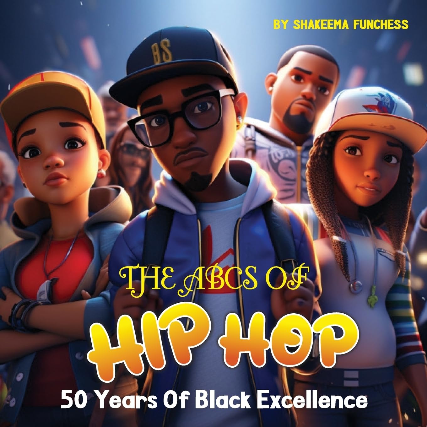 The ABCs of Hip Hop: 50 Years of Black Excellence: 5