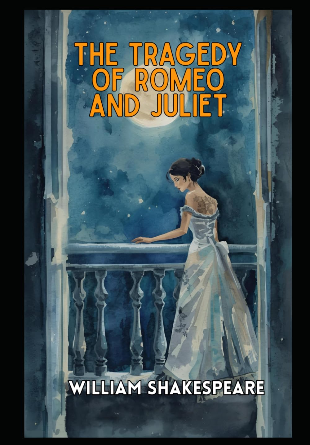 THE TRAGEDY OF ROMEO AND JULIET