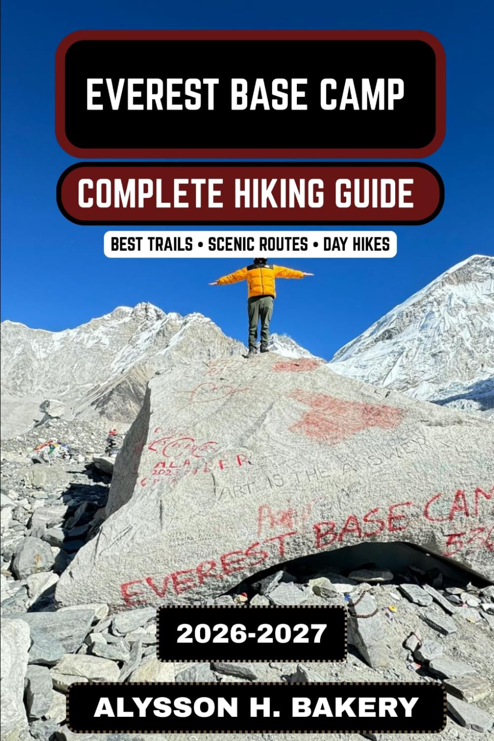 Everest Base Camp Trekking Guide 2026–2027 (TrailWise 2025 Hiking Edition)