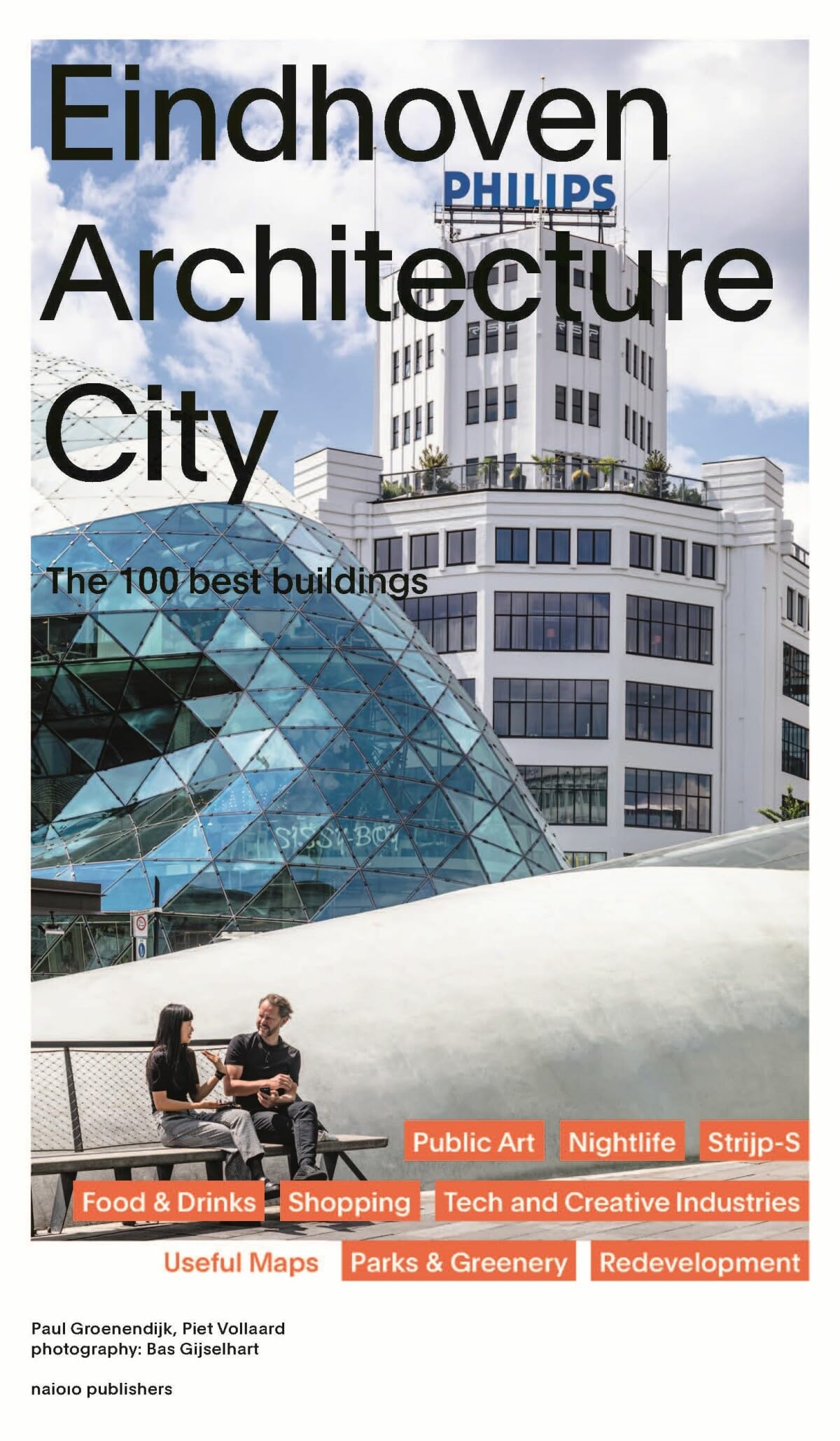 Eindhoven Architecture City le guide essentiel des 100 plus beaux batiments
