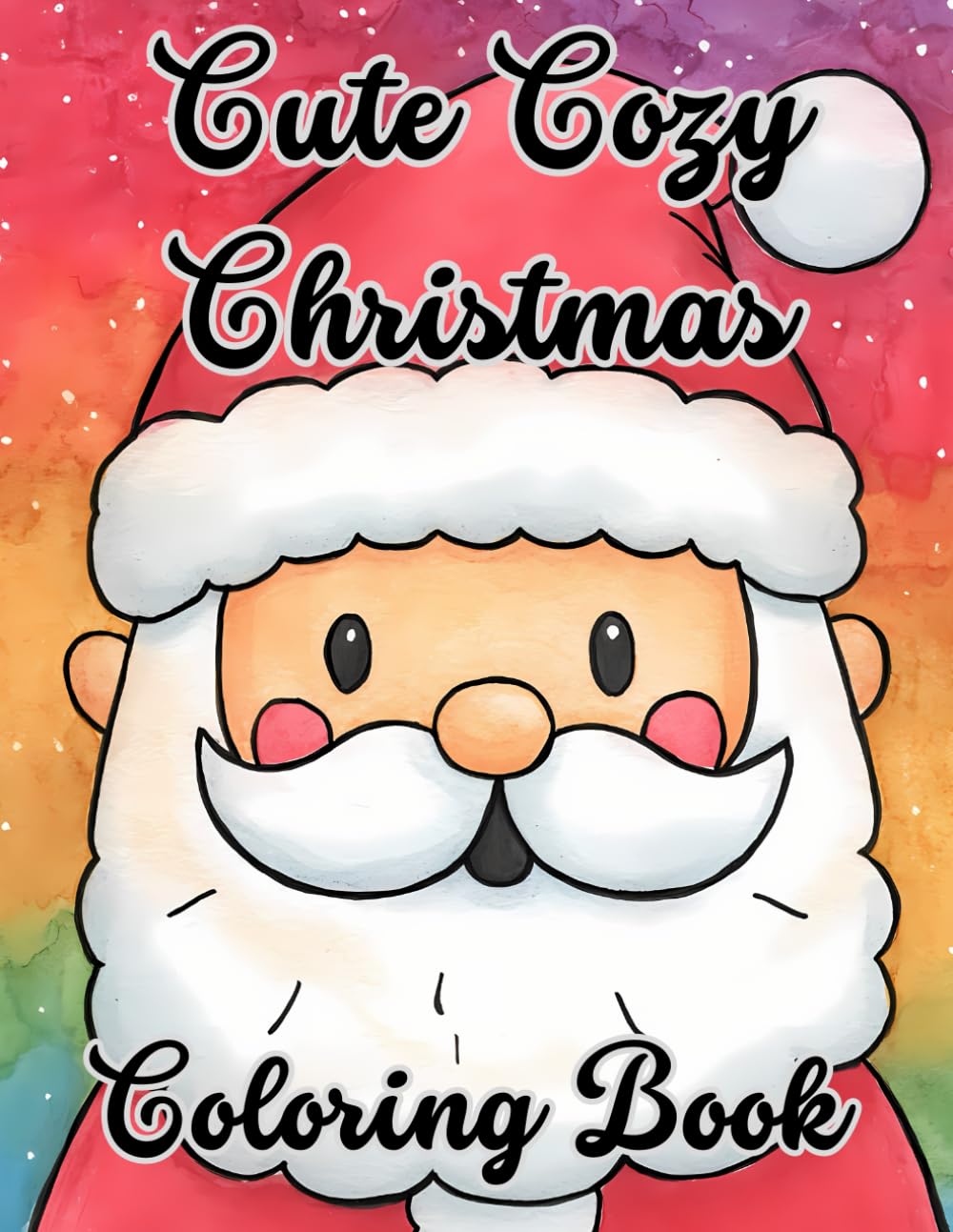 Cute Cozy Christmas Coloring Book: A Relaxing Christmas Coloring Book For All Ages