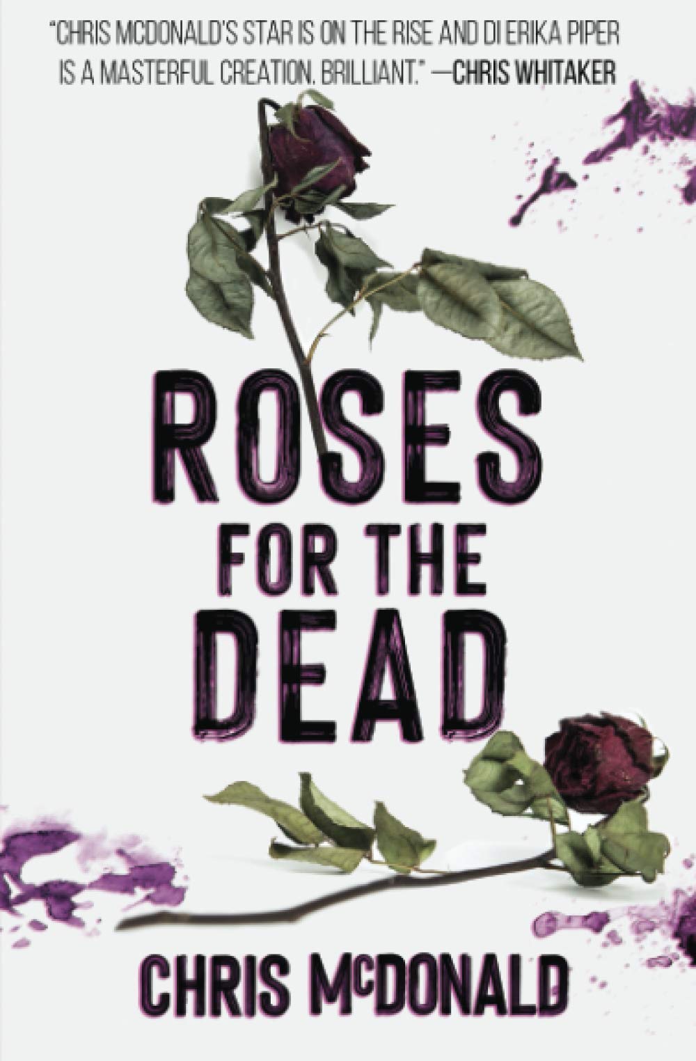 Roses for the Dead: 3 (DI Erika Piper)