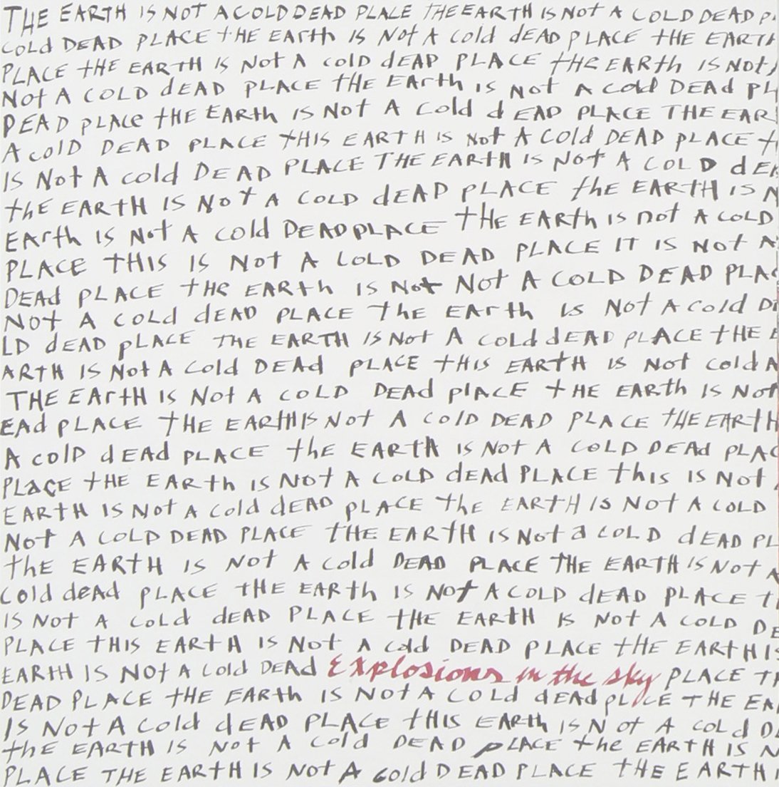 EARTH IS NOT A COLD DEAD PLACE