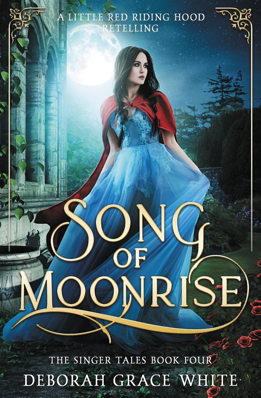 Song of Moonrise: A Little Red Riding Hood Retelling: 4 (The Singer Tales)