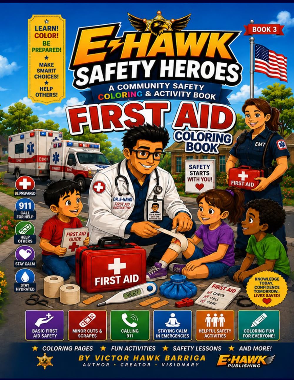 E-Hawk Safety Heroes: First Aid Coloring Book: A Community Safety Coloring & Activity Book