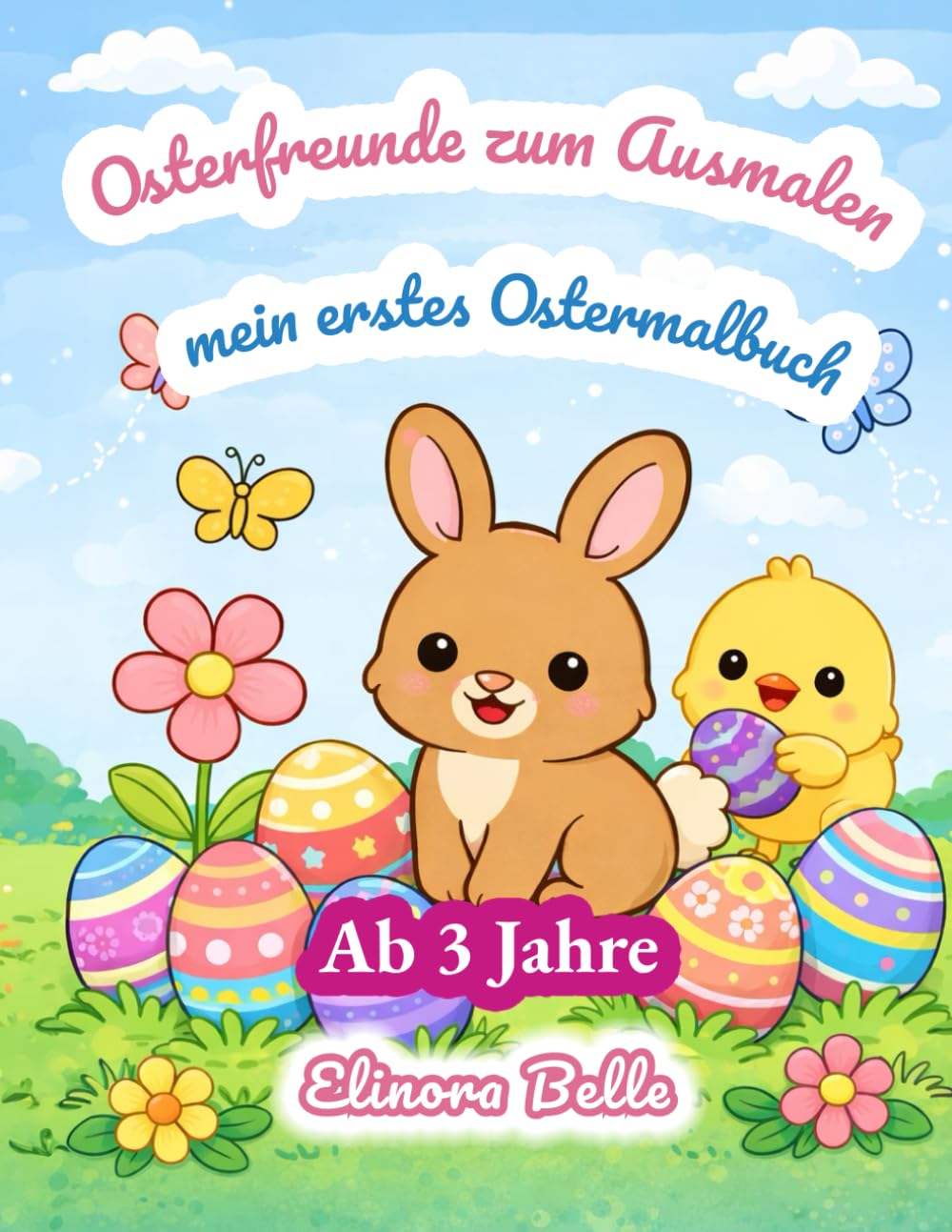 Osterfreunde zum Ausmalen: mein erstes Ostermalbuch