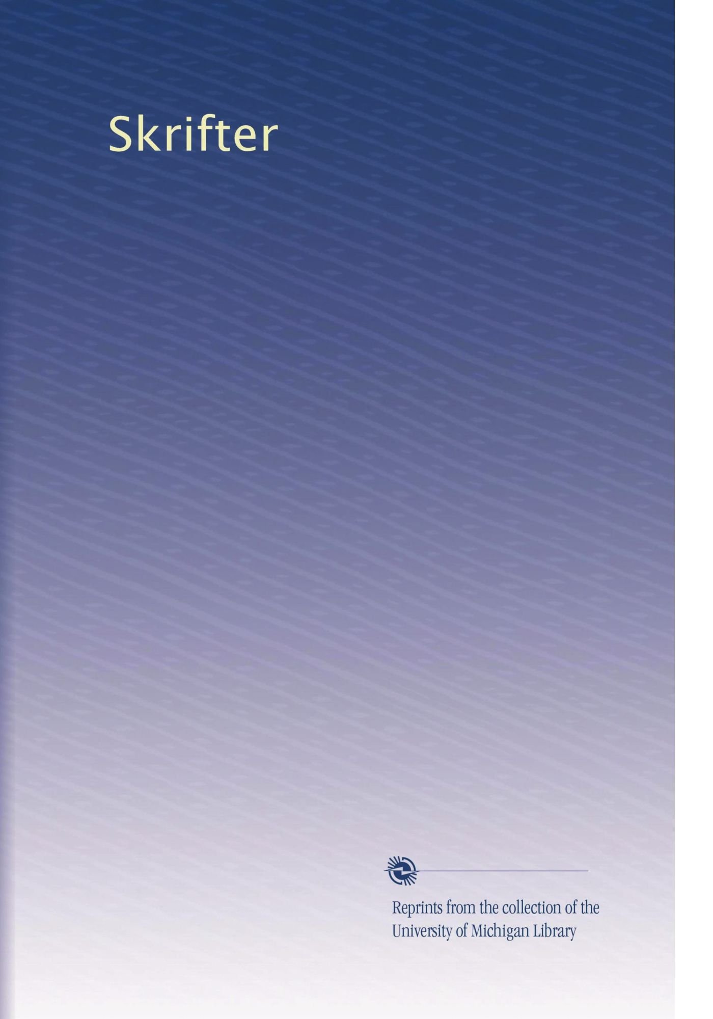 Skrifter (Edizione Norvegese): Volume 3