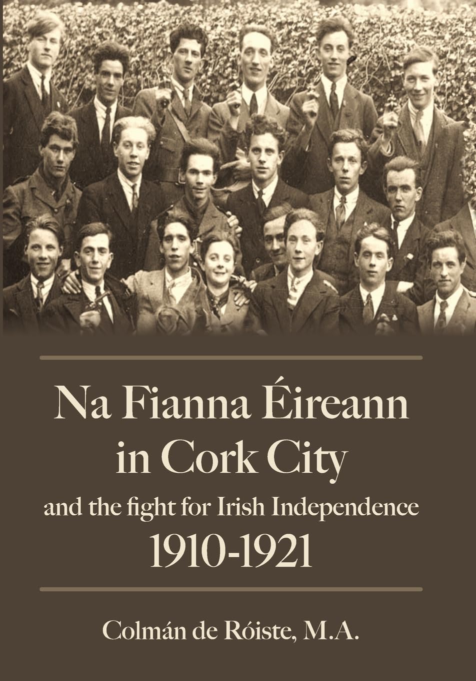 Na Fianna Éireann in Cork city and the fight for Irish Independence (1910-1921)