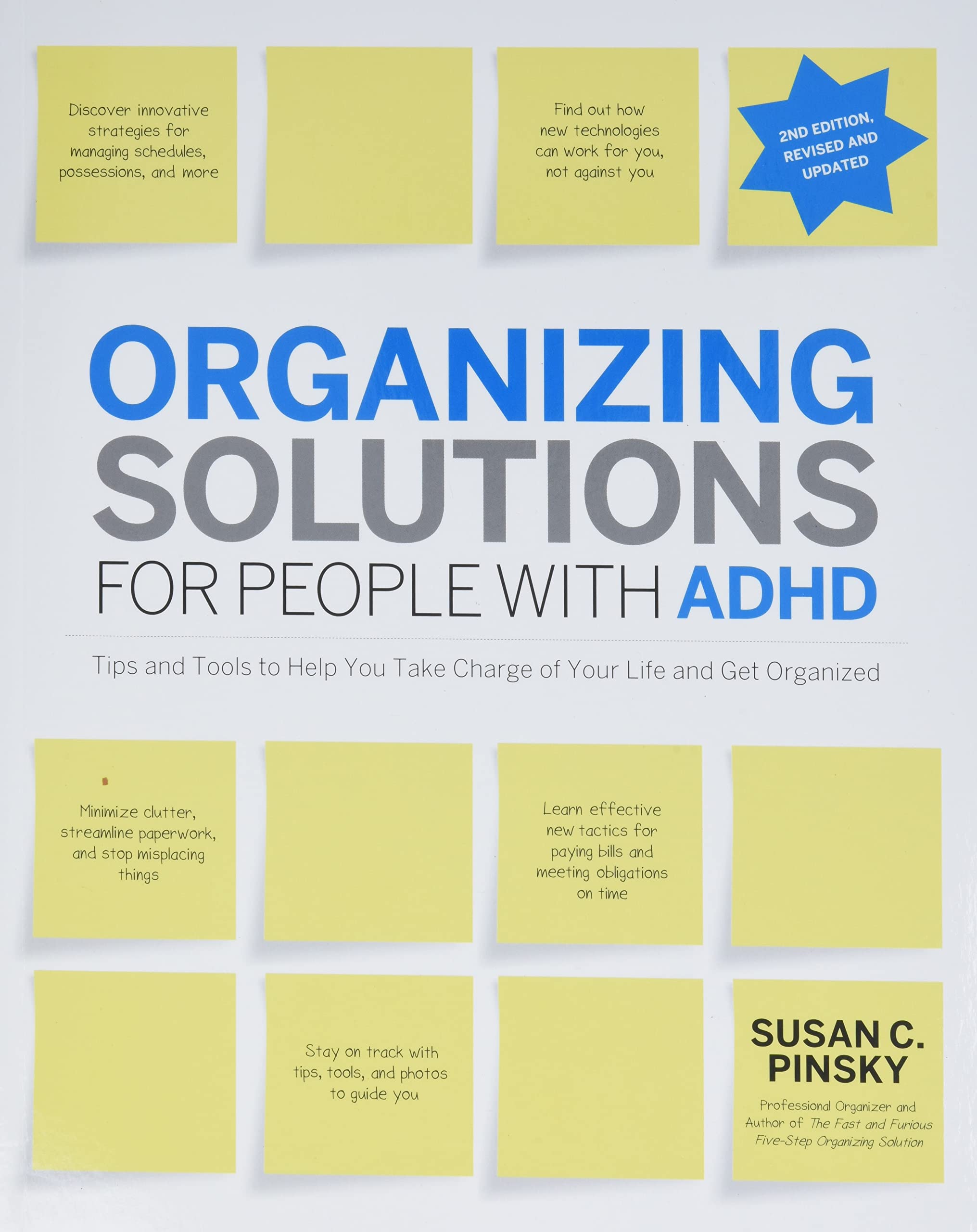 Organizing Solutions for People with ADHD, 2nd Edition-Revised and Updated: Tips and Tools to Help You Take Charge of Your Life and Get Organized thumbnail