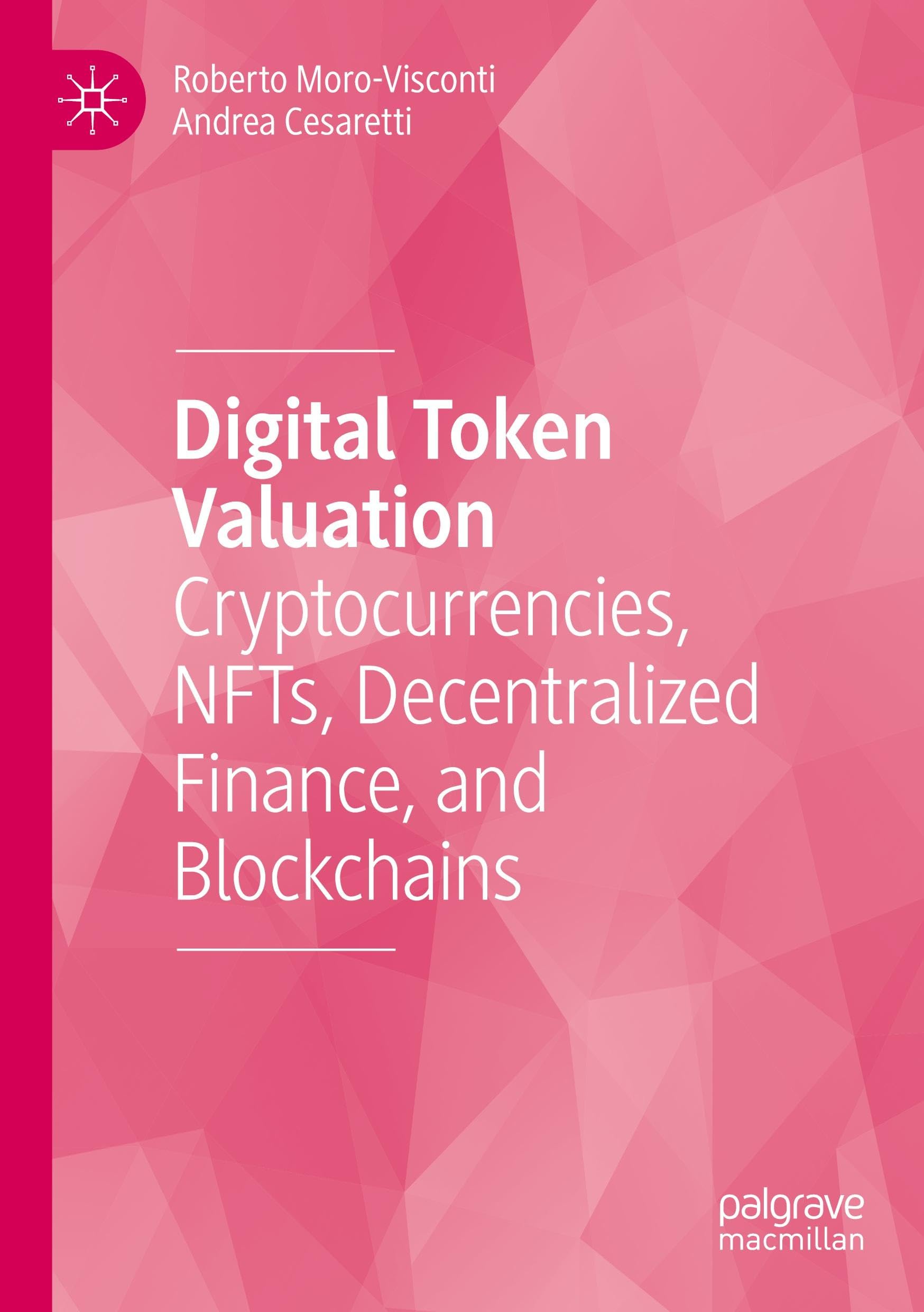 Digital Token Valuation: Cryptocurrencies, NFTs, Decentralized Finance, and Blockchains