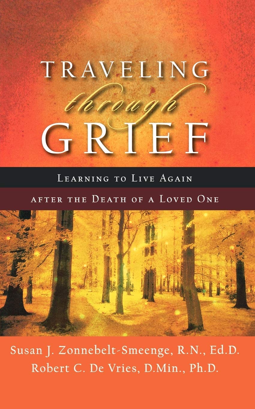 Traveling Through Grief: Learning to Live Again After the Death