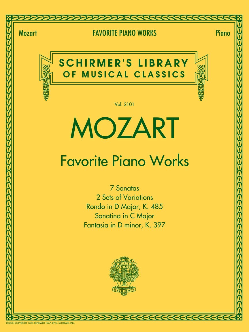 G. Schirmer, Inc. Mozart Favorite Piano Works: Schirmer's Library of Musical Classics Vol. 2101