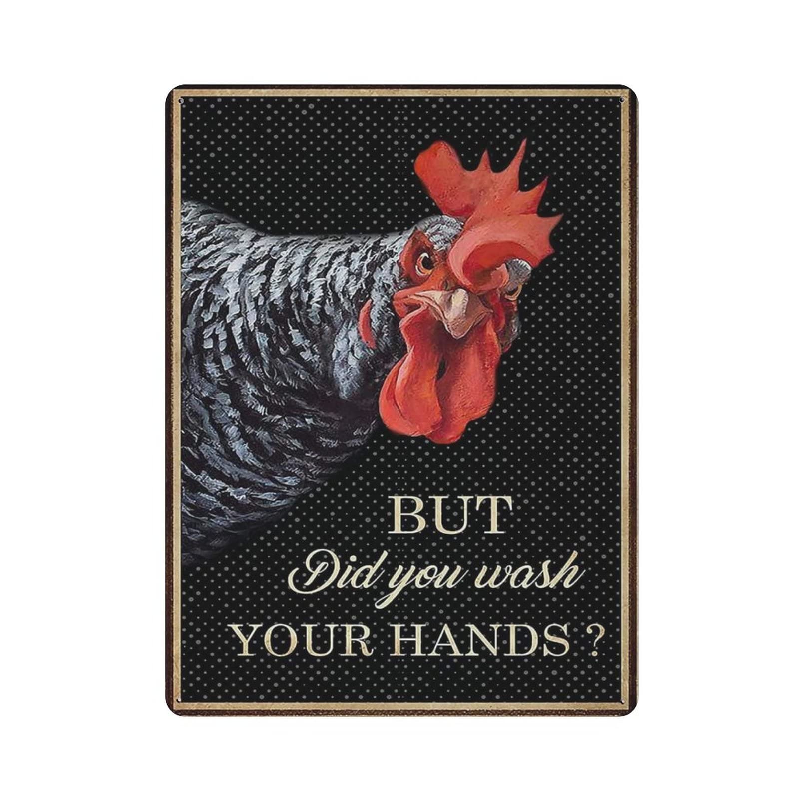 AOOEDM Chicken But Oid You Wash Your Hands Metal Signs for Garage Man Cave Bar Kitchen Coffee Tin Sign Nostalgic Wall Decor Signs Vintage Retro Poster