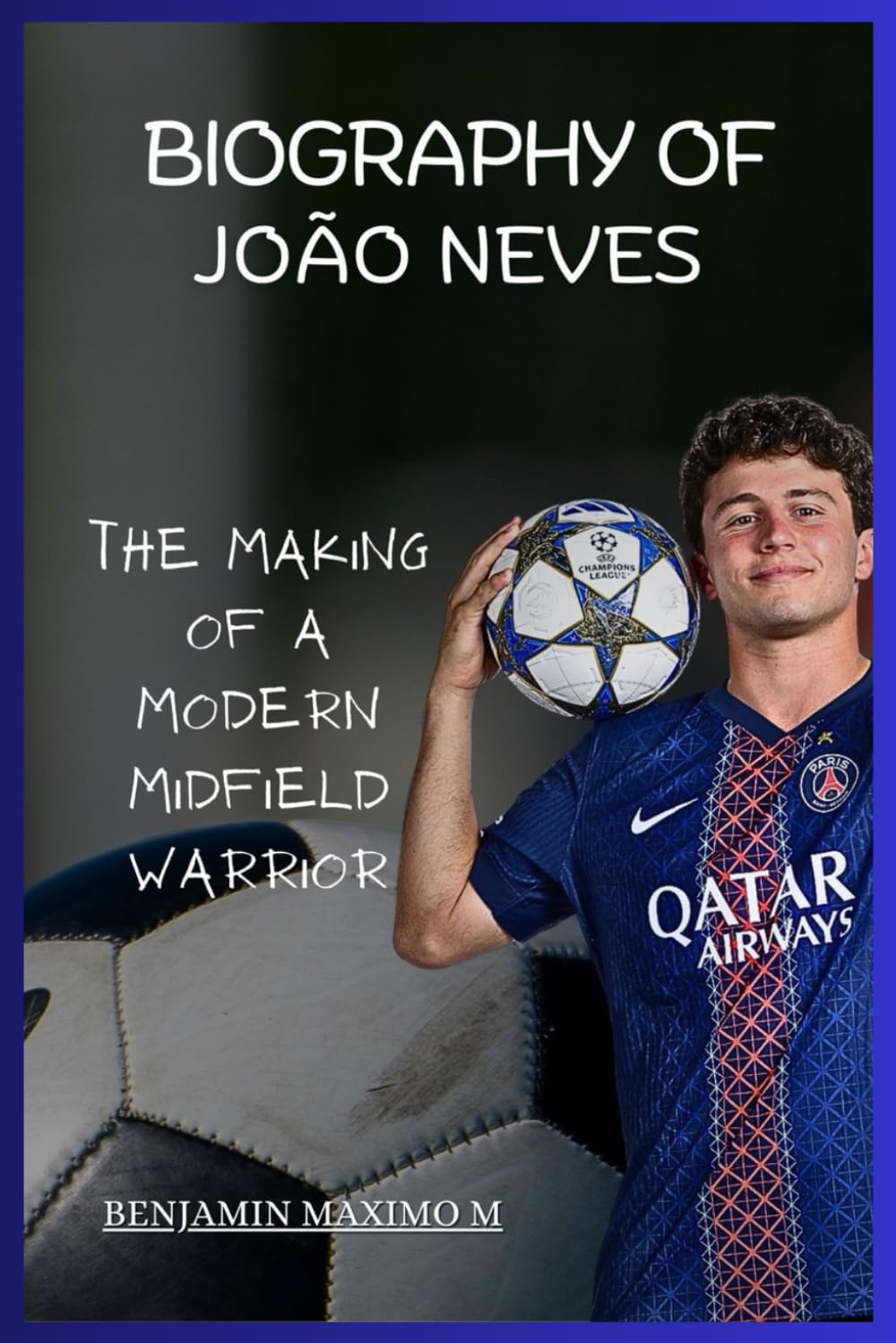 BIOGRAPHY OF João Neves: The Making of a Modern Midfield Warrior