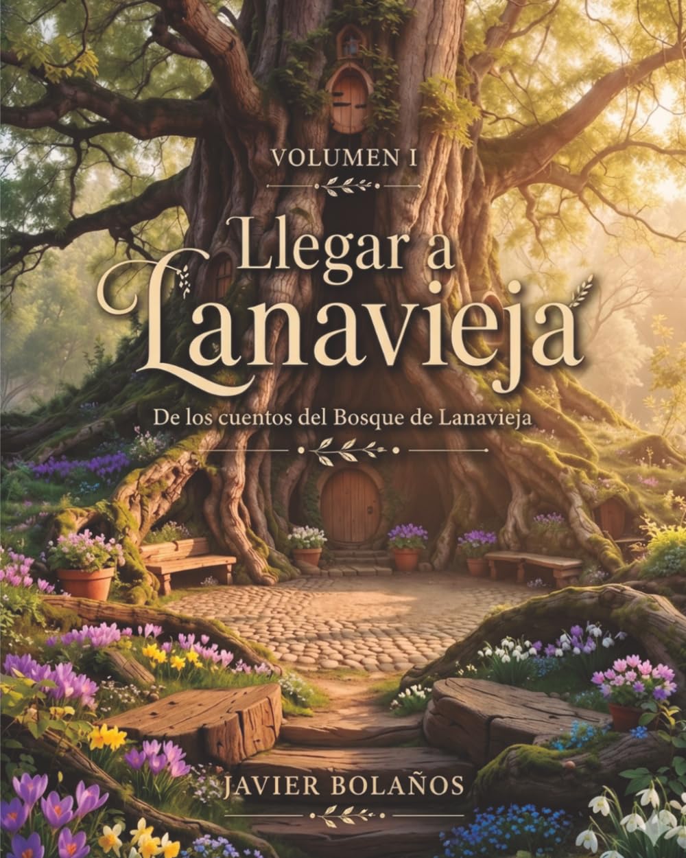 Llegar a Lanavieja: Cuentos del Bosque de Lanavieja