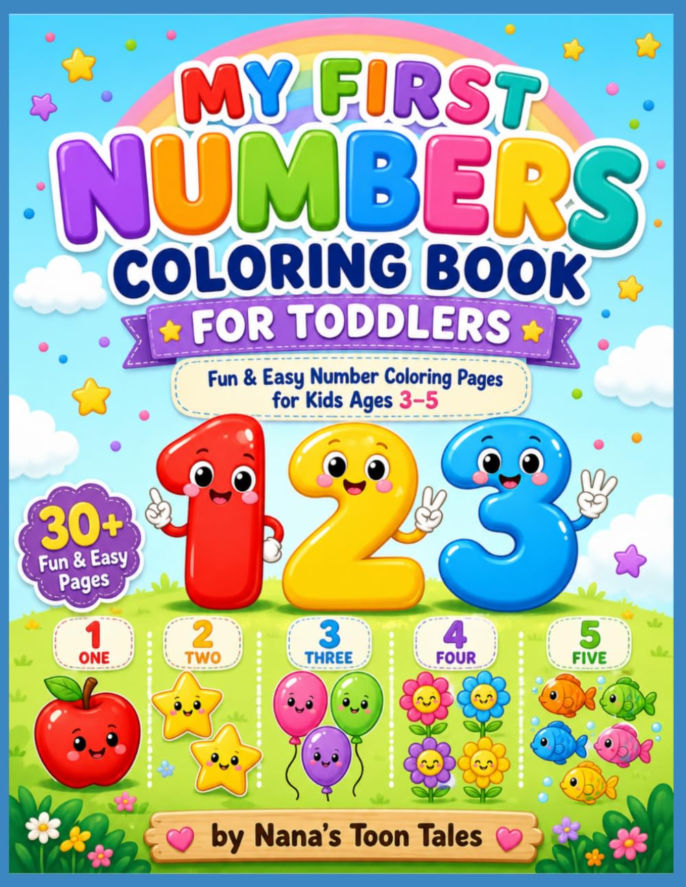 My First Numbers Coloring Book for Toddlers: Fun & Easy Number Coloring Pages for Kids Ages 3–5