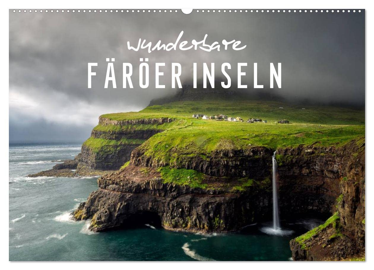 Wunderbare Färöer Inseln (Wandkalender 2026 DIN A2 quer), CALVENDO Monatskalender: Die Färöer Inseln sind ein Juwel inmitten des rauen Nordatlantik
