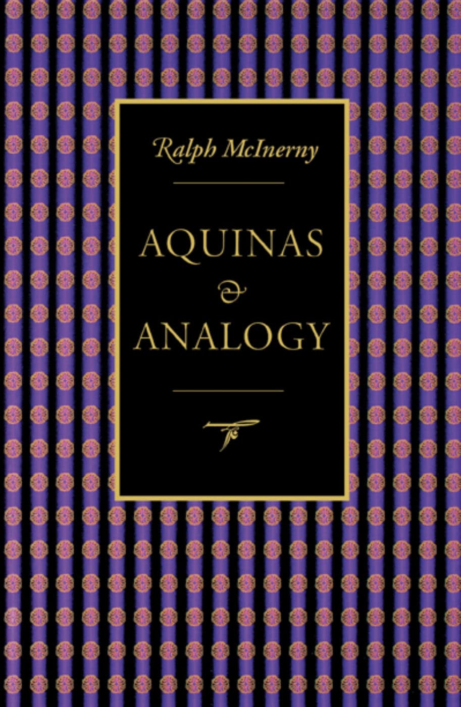 Aquinas and Analogy (Not In A Series)