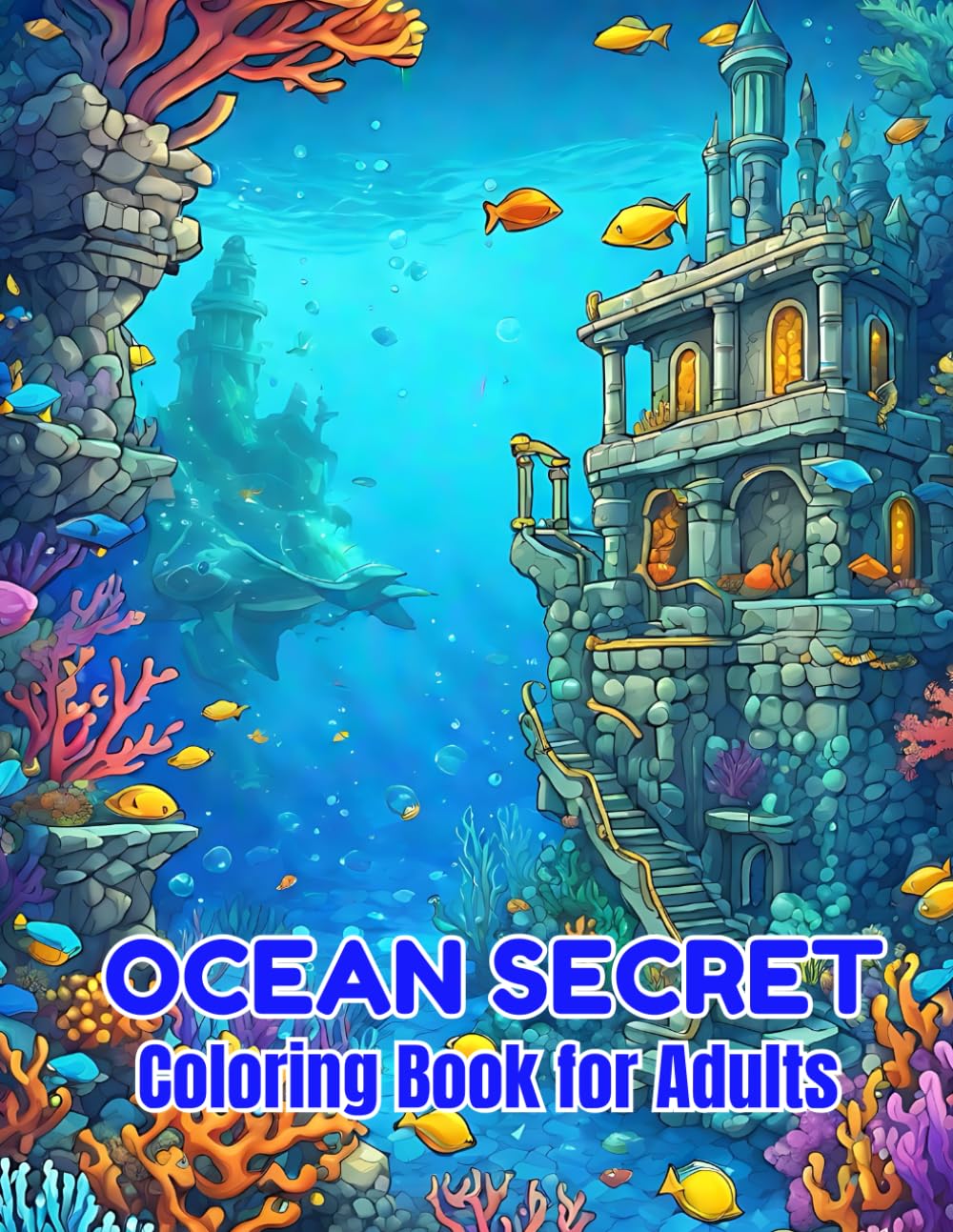 Ocean Secret: Coloring book for adults (Magical coloring Books For Adults)