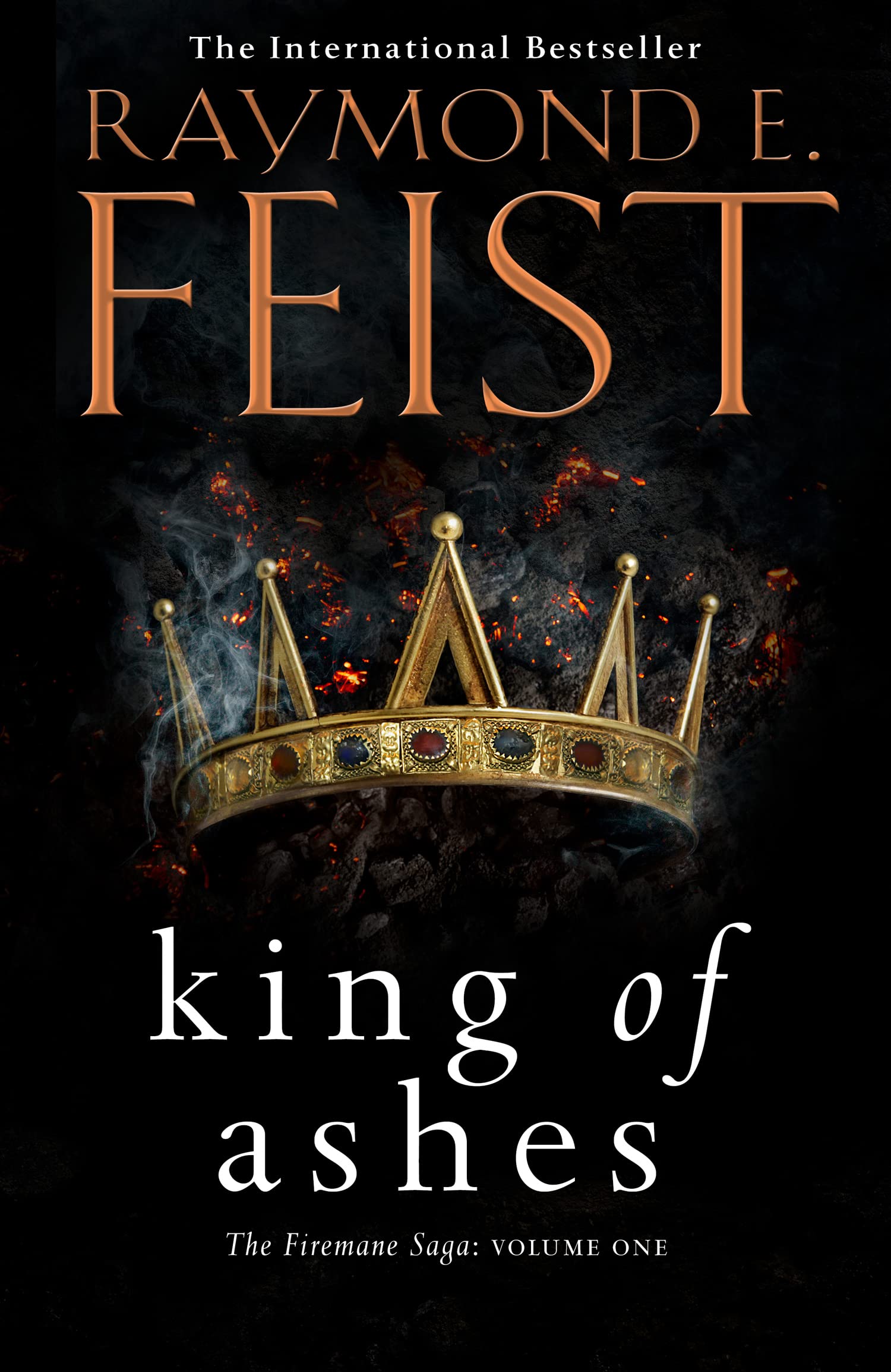 Buy King of Ashes: First book in the extraordinary new fantasy trilogy by the Sunday Times bestselling author of MAGICIAN! (The Firemane Saga) — BookShops.in