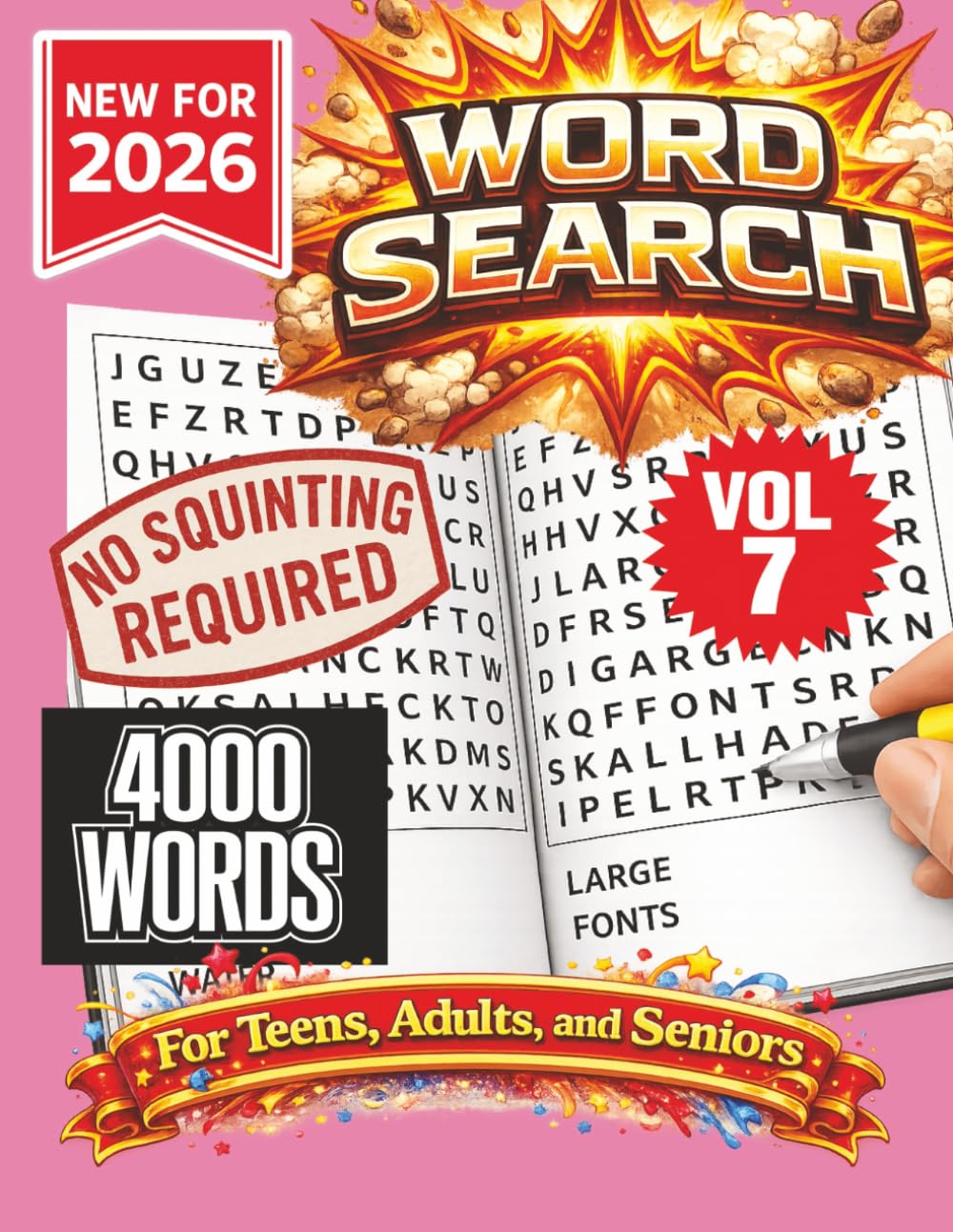 Word Search- New for 2026! 4000 Words-NO SQUINTING REQUIRED! VOL 7!: 4000 Words Word Search Puzzle book for all ages. 100 puzzle to keep you ... (Word Search Puzzle Books - New for 2026!)
