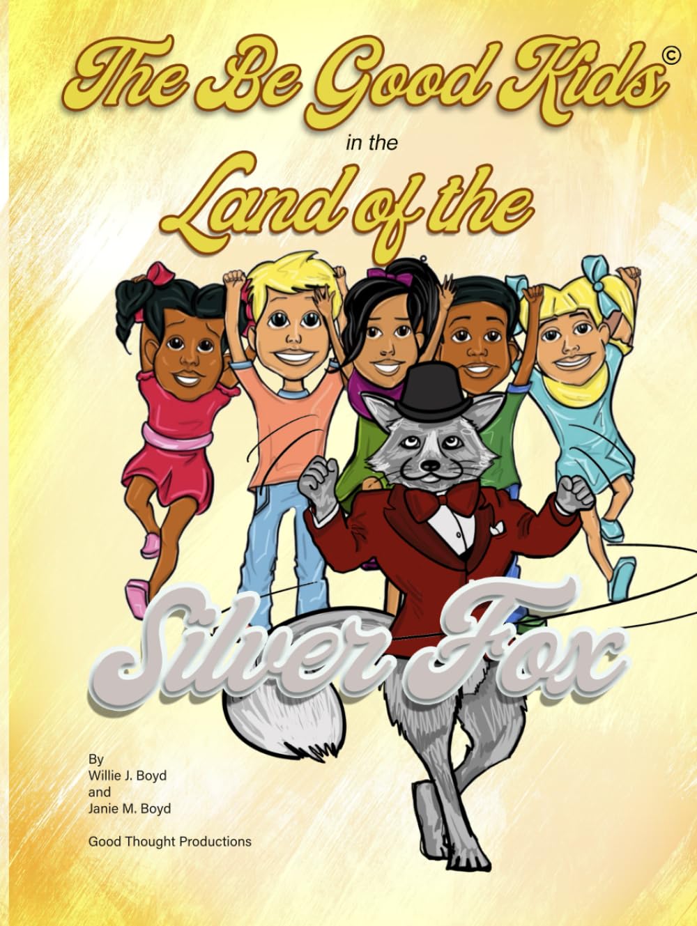 The Be Good Kids in The Land of The Silver Fox