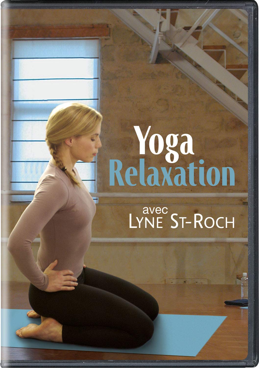 Yoga Relaxation avec Lyne St-Roch [DVD]