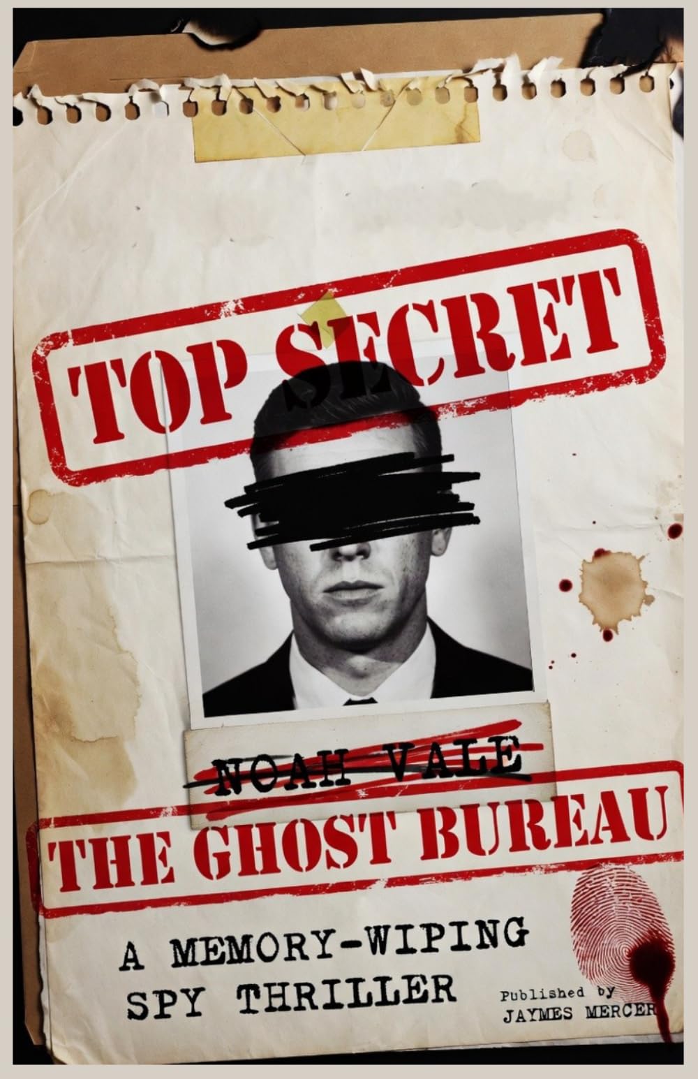 The Ghost Bureau : A Memory-Wiping Spy Thriller