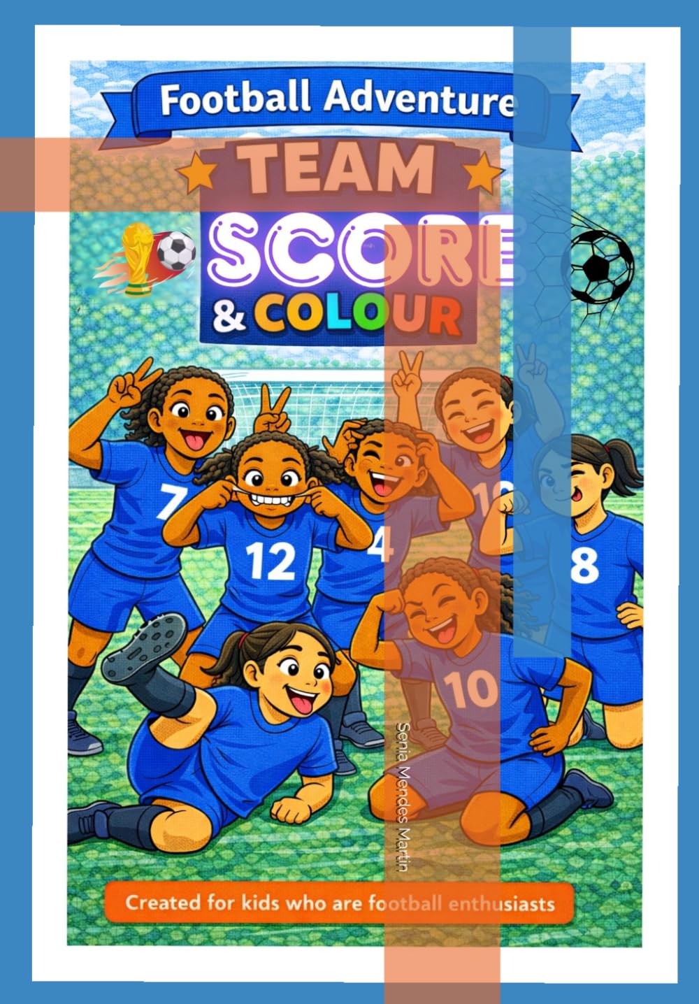 Football Adventure Team Score & Colour: Created for kids who are football enthusiasts