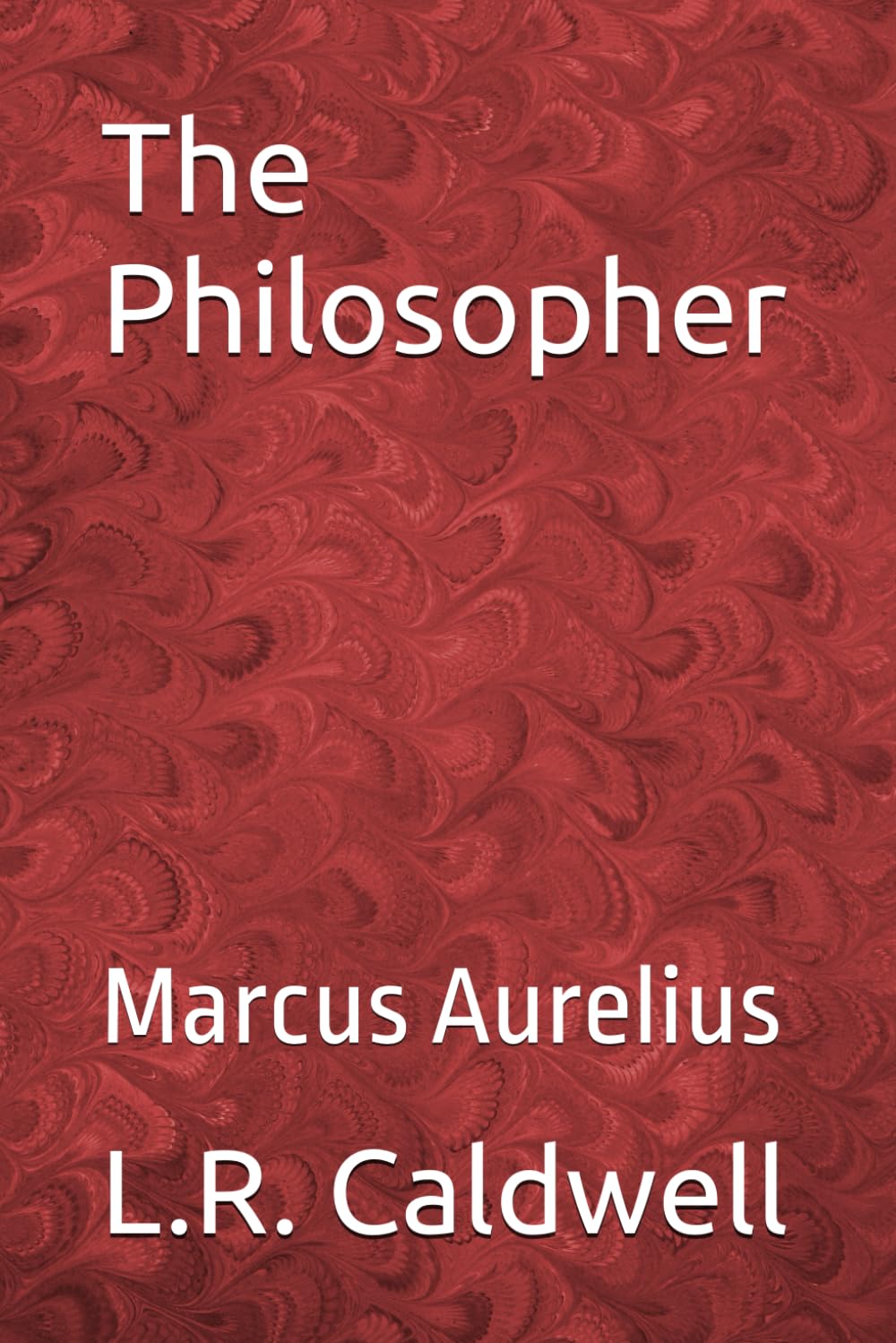 The Philosopher: Marcus Aurelius
