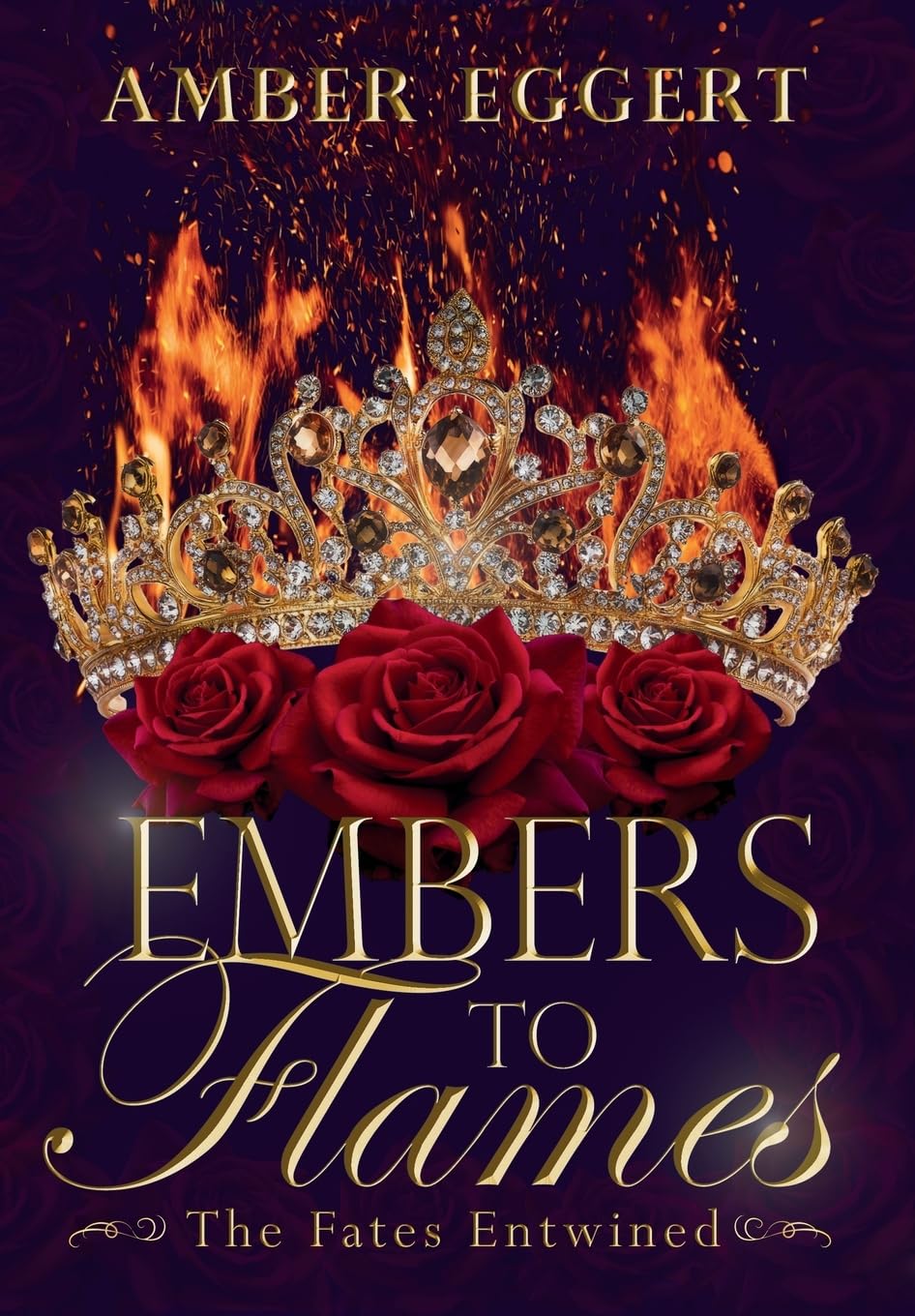 Embers to Flames: The Fates Entwined: 1