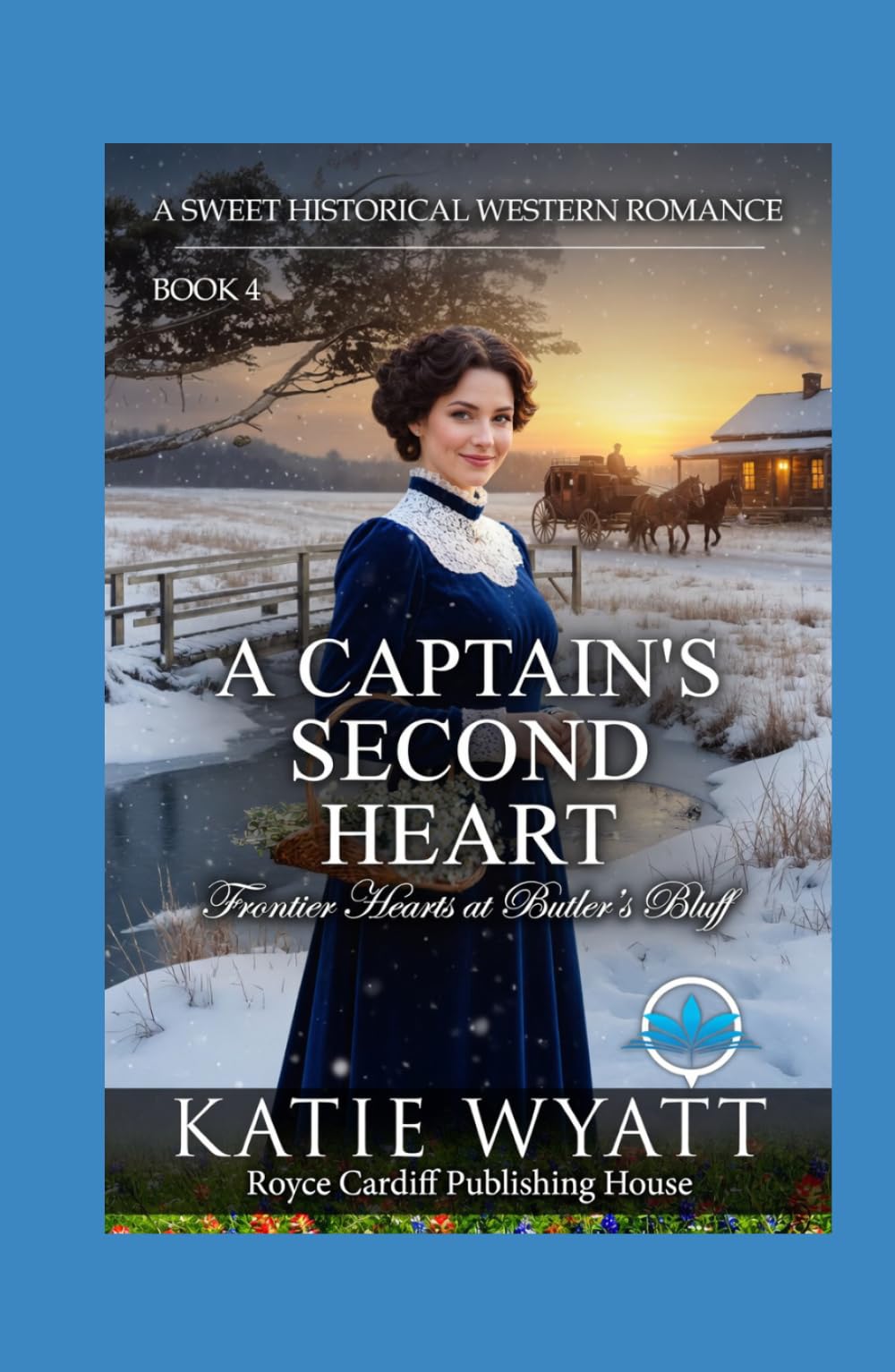 A Captain’s Second Heart: A Sweet Historical Western Romance (Frontier Hearts at Butler’s Bluff)