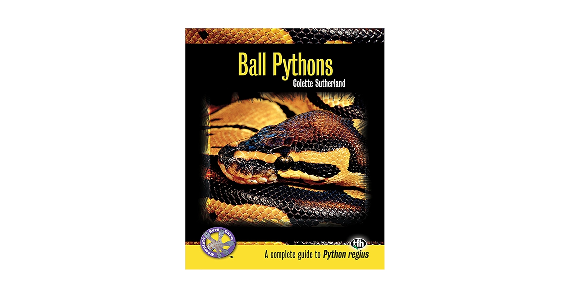 洋書 PYTHON REGIUS Python regius: Atlas of Colour Morphs Keeping and Breeding