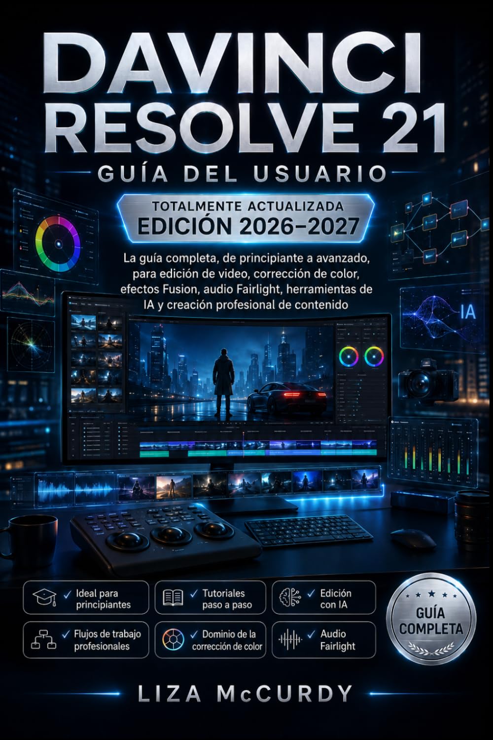 DAVINCI RESOLVE 21 GUÍA DEL USUARIO 2026–2027