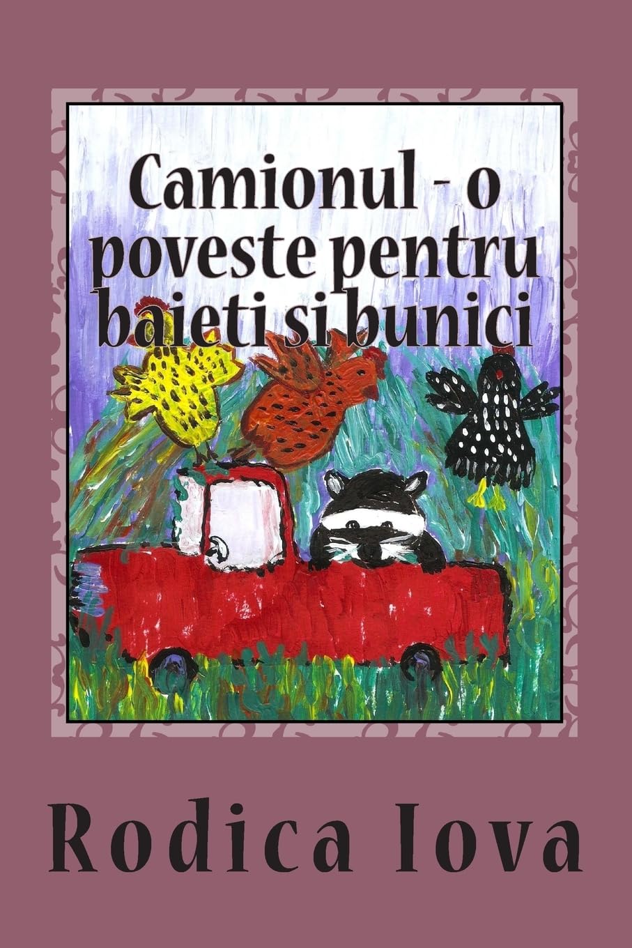 Camionul - o poveste pentru baieti si bunici
