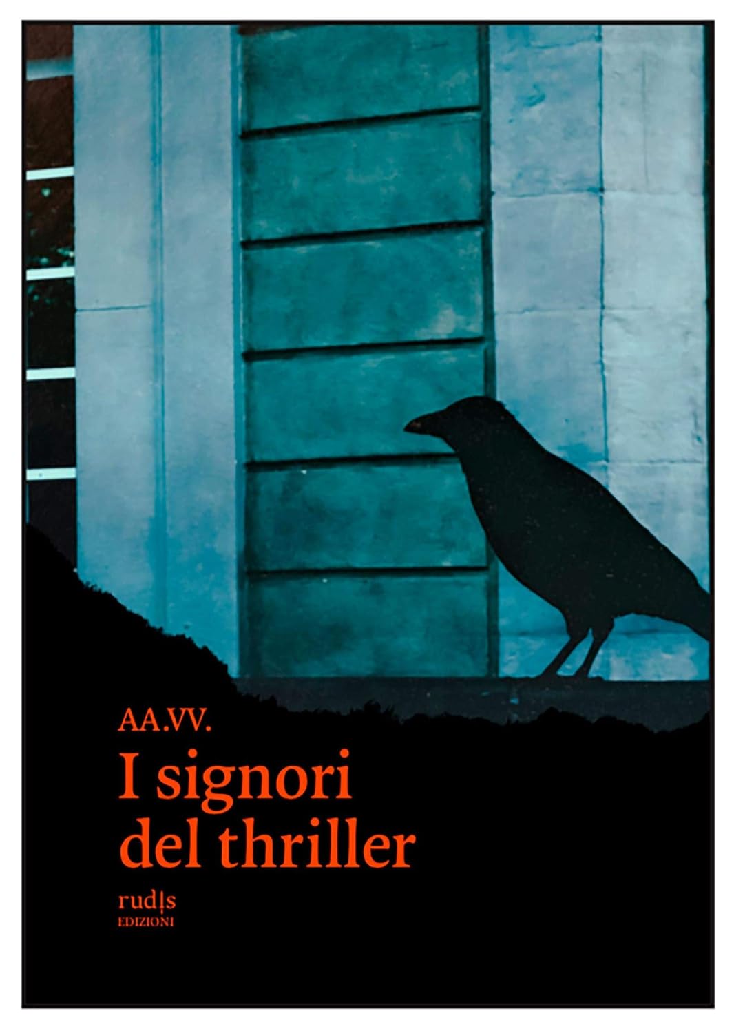I signori del thriller (Italian Edition)
