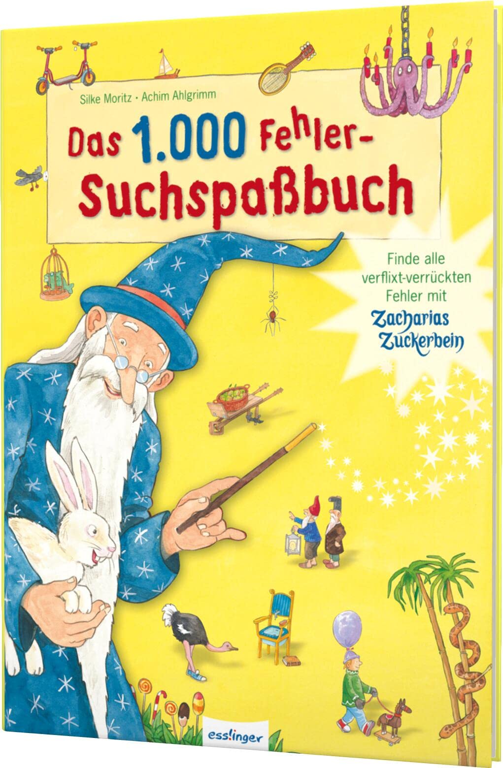 Das 1.000 Fehler-Suchspaßbuch: Finde alle verflixt-verrückten Fehler mit Zacharias Zuckerbein