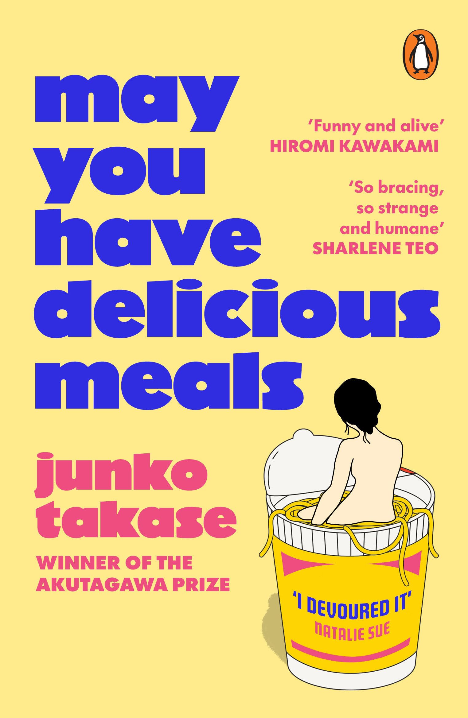 May You Have Delicious Meals: WINNER OF THE AKUTAGAWA PRIZE